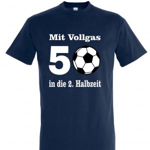 T-Shirt Design Fußball 50-er Geburtstag Vollgas