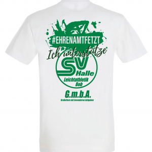 SV HALLE Leichtathletik/Bob | #Ehrenamtfetzt G.m.b.A. | T-Shirt | weiß